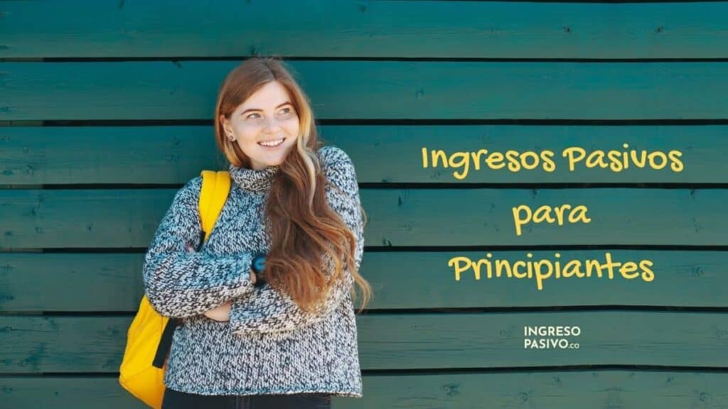 Ingresos Pasivos Para Principiantes El Top Ingreso Pasivo