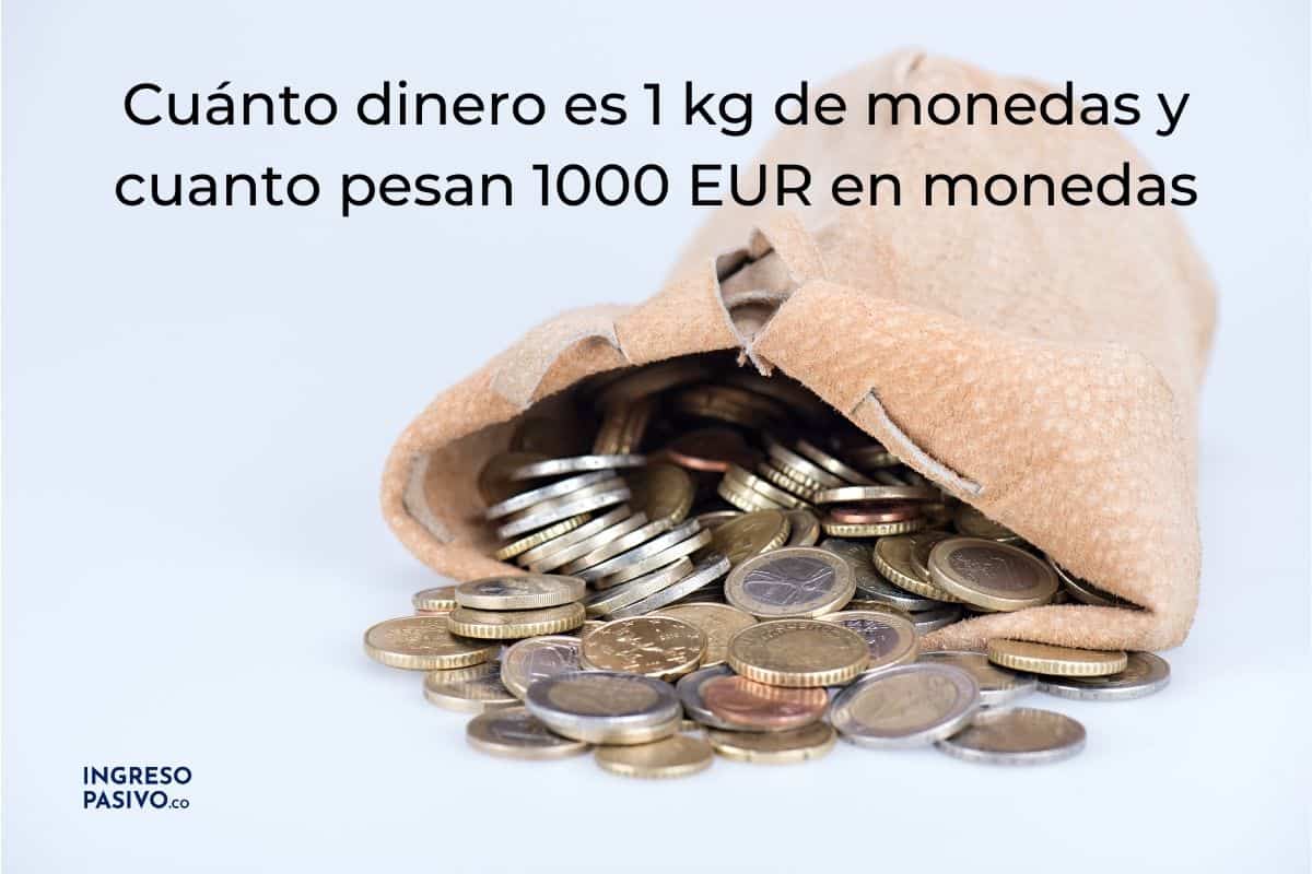 Cuánto dinero es 1 kg de monedas de 1 EUR